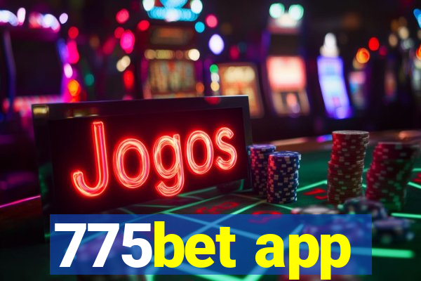 775bet app